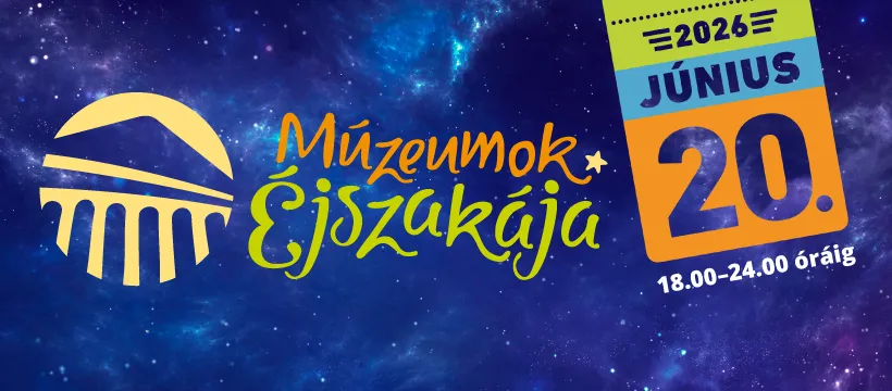 Múzeumok Éjszakája Szeged 2026